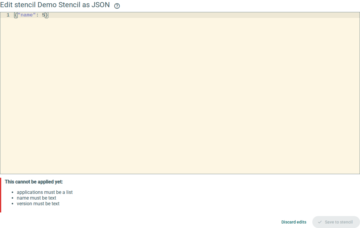 The JSON editor with invalid text. Below the editor, the heading This cannot be applied yet is followed by a list of three problems. Save to stencil is not available.